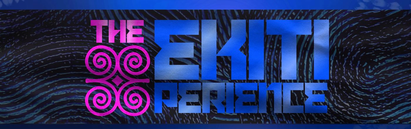 The Ekiti Experience